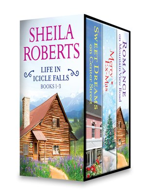 cover image of Sheila Roberts Life in Icicle Falls Series, Books 1-3
